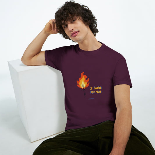 Burn for you | Classic Unisex Crewneck T-shirt