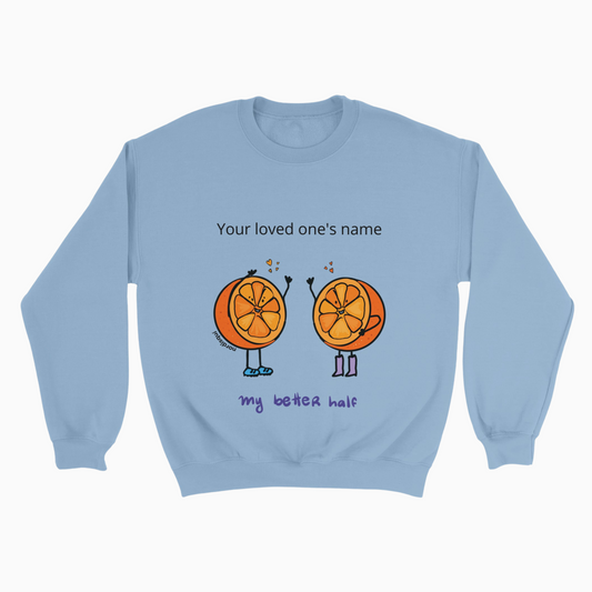 Better Half | Personalized Classic Unisex Crewneck Sweatshirt