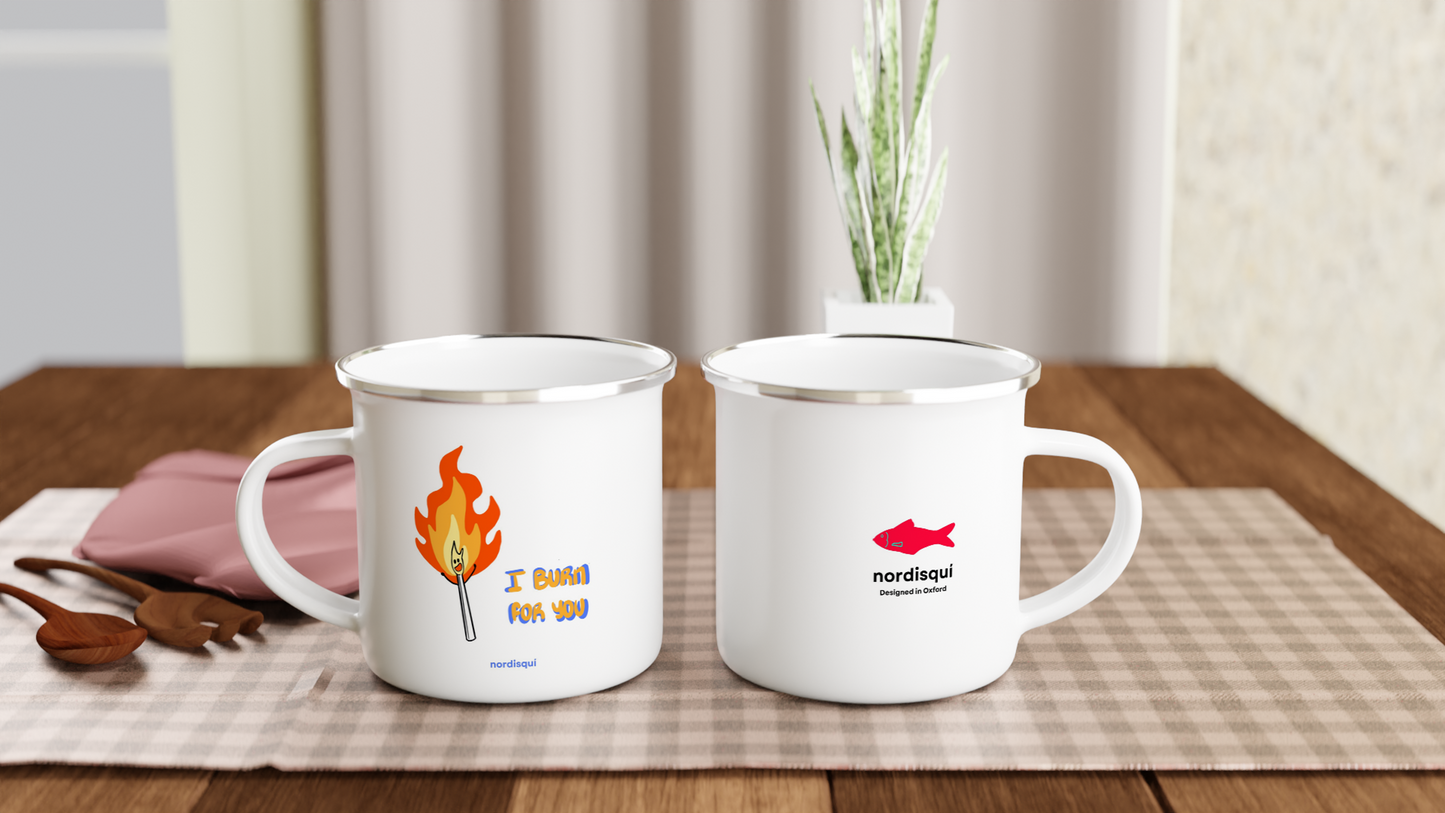 Burn for you | White 12oz Enamel Mug